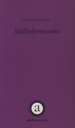 Radnti Sndor - Mhelymunka