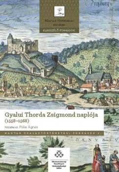 Pka gnes - Gyalui Thorda Zsigmond naplja (1558-1568)