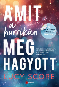 Lucy Score - Amit a hurrikn meghagyott