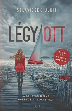 Szlavicsek Judit - Légy/ott