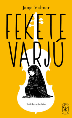 Janja Vidmar - Fekete varjú