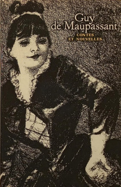 Guy De Maupassant - Contes et nouvelles