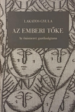 Lakatos Gyula - Az emberi t�ke