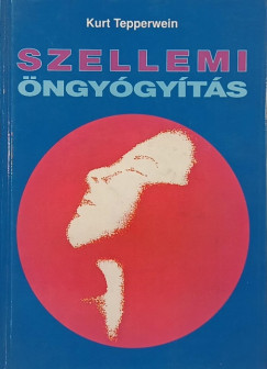 Kurt Tepperwein - Szellemi ngygyts