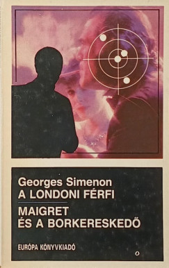 Georges Simenon - A londoni f�rfi - Maigret �s a borkeresked�