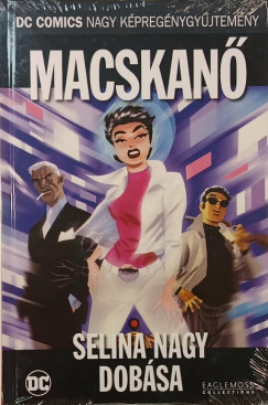 Ed Brubaker - Darwyn Cooke - Macskanő - Selina nagy dobása