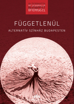 Fuchs Lívia - Nánay István - Szabó György - Függetlenül