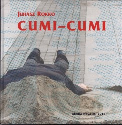 Juhsz Rokko - Cumi-Cumi