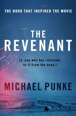 Michael Punke - The Revenant