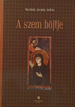 Nacsink Gergely Andrs - A szem bjtje