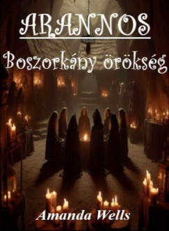 Amanda Wells - Arannos - Boszorkny rksg