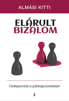 Alm�si Kitti - El�rult bizalom -  T�r�spontok a p�rkapcsolatban