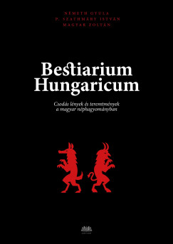 Magyar Zoltn - Bestiarium Hungaricum