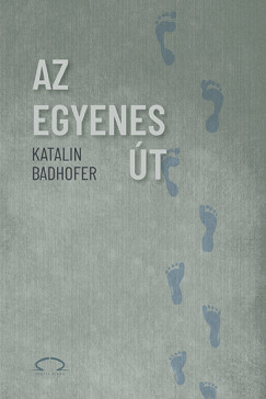 Katalin Badhofer - Az egyenes �t