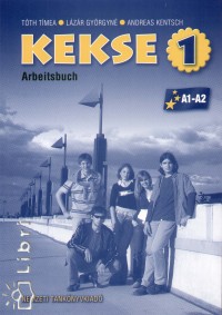 Andreas Kentsch - Lzr Gyrgyn - Tth Tmea - Kekse 1 - Arbeitsbuch