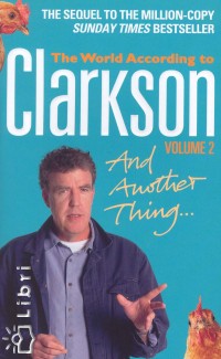 Jeremy Clarkson - And Another Thing...
