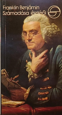 Benjamin Franklin - Franklin Benjmin szmadsa letrl