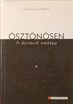 Malcolm Gladwell - Ösztönösen