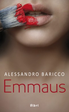 Alessandro Baricco - Emmaus
