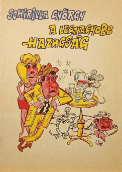 Dr. Schirilla György - A legnagyobb hazugság - dedikált