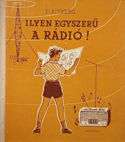 Eugéne Aisberg - Ilyen egyszerű a rádió!