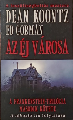 Ed Gorman - Dean R. Koontz - Az j vrosa