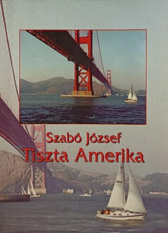 Szab Jzsef - Tiszta Amerika