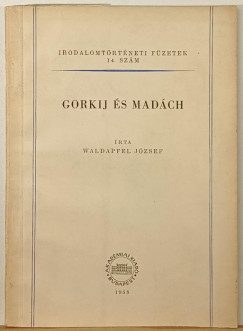 Waldapfel József - Gorkij és Madách