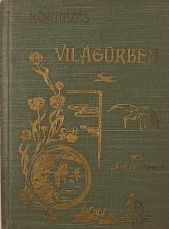 Váncza Mihály - Körutazás a világűrben