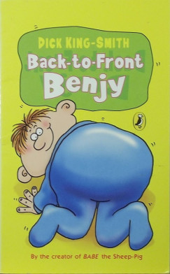 Dick King-Smith - Back-to-Front Benjy