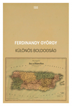 Ferdinandy Gyrgy - Klns boldogsg