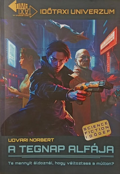 Udvari Norbert - A tegnap alfája