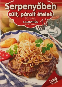 Duzs Mária (Szerk.) - Jakab Zsófia (Szerk.) - Serpenyőben sült, párolt ételek
