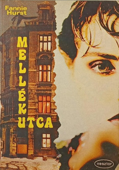 Fannie Hurst - Mellk utca