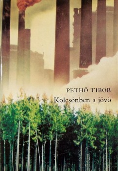 Peth Tibor - Klcsnben a jv