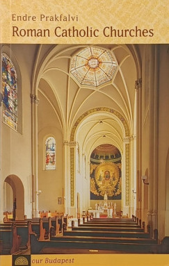 Prakfalvi Endre - Roman Catholic Churches