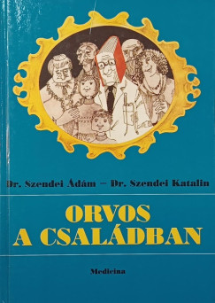 Dr. Szendei Katalin - Orvos a családban