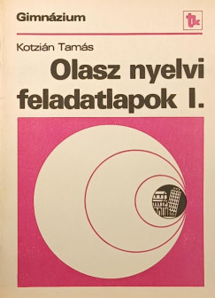 Kotzin Tams - Olasz nyelvi feladatlapok I.