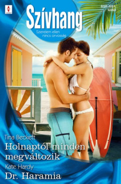 Tina Beckett - Kate Hardy - Szvhang 650.-651. - Holnaptl minden megvltozik; Dr. Haramia