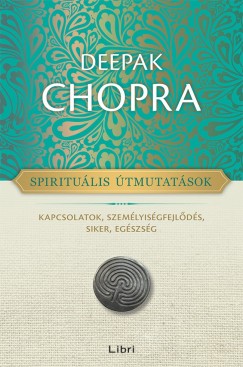 Deepak Chopra - Spiritulis tmutatsok