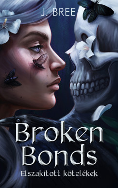 J. Bree - Broken Bonds - Elszakított kötelékek
