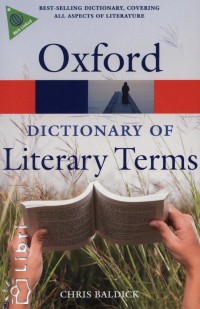 Chris Baldick   (Szerk.) - Oxford Dictionary of Literary Terms