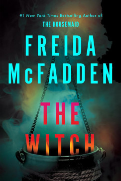 Freida McFadden - The Witch