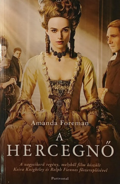Amanda Foreman - A hercegnő