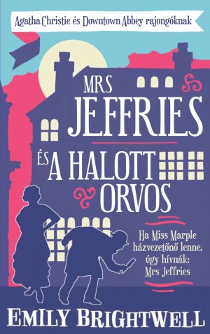 Emily Brightwell - Mrs Jeffries �s a halott orvos