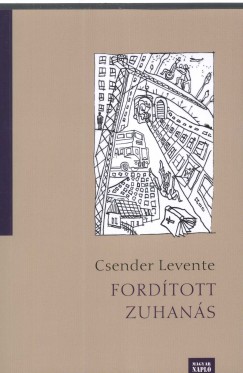 Csender Levente - Fordtott zuhans