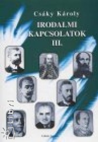 Csáky Károly - Irodalmi kapcsolatok III.
