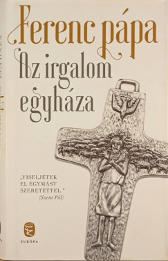 Ferenc Pápa - Az irgalom egyháza