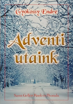 Gykssy Endre - Adventi utaink