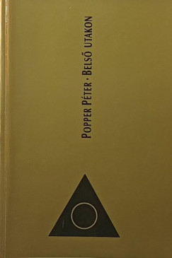 Popper P�ter - Bels� utakon